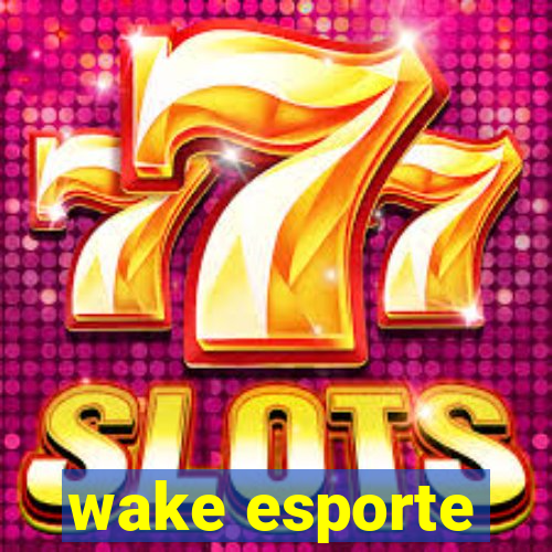 wake esporte